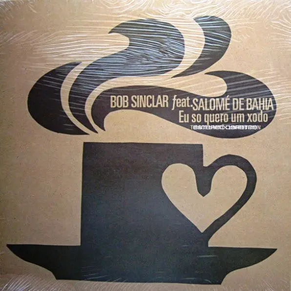 Bob Sinclar Feat. Salomé De Bahia - Eu So Quero Um Xodo, Electronic, Deep House, House, 1997 - Columbia, France, Vinyl 1x 12"
