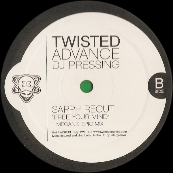 Sapphirecut - Free Your Mind, Electronic, Progressive House, Progressive Trance, Twisted America Records, UK, Vinyl 1x 12", P