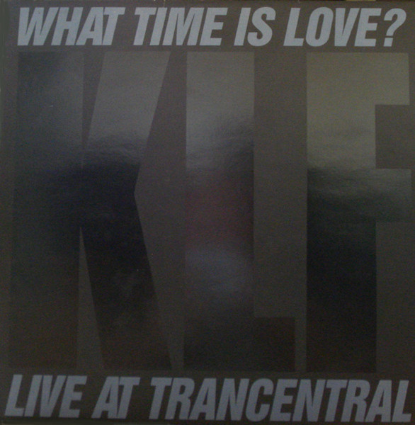 What Time Is Love? (Live At Trancentral)