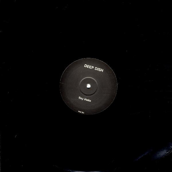 Deep Dish - Say Hello, Electronic, Pop, Rock, Ballad, Deep House, House, Soft Rock, 2005 - Not On Label (Deep Dish), Germany,