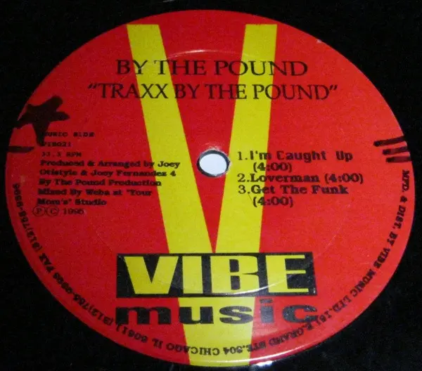 By The Pound - Traxx By The Pound, Electronic, House, 1995 - Vibe Music, US, Vinyl 1x 12", 33 ⅓ RPM