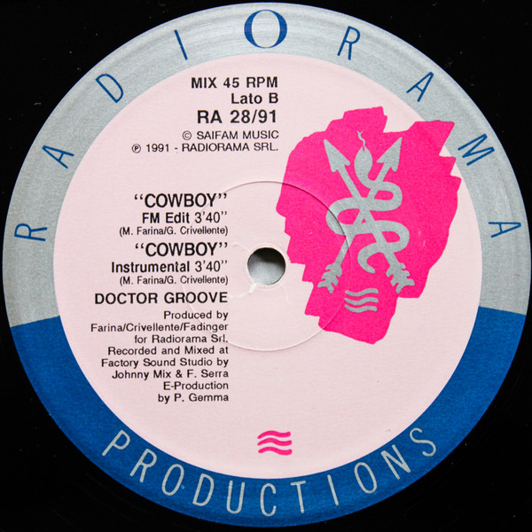 Doctor Groove - Cowboy, Electronic, Eurobeat, Hi NRG, 1991 - Radiorama Productions, Italy, Vinyl 1x 12", 45 RPM