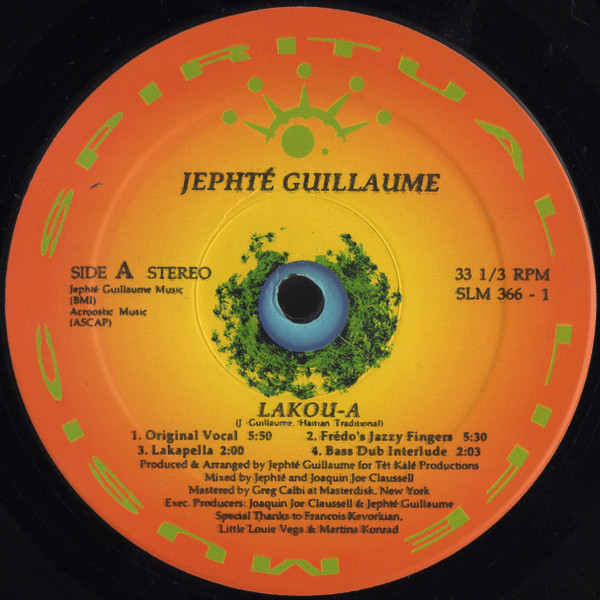 Jephté Guillaume - Lakou-A, Electronic, African, Deep House, House, 1996 - Spiritual Life Music, US, Vinyl 1x 12", 33 ⅓ RPM