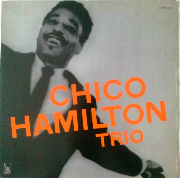 Chico Hamilton Trio, The - Chico Hamilton Trio, Jazz, Cool Jazz, Liberty, Japan, Vinyl 1x LP, Album, Reissue