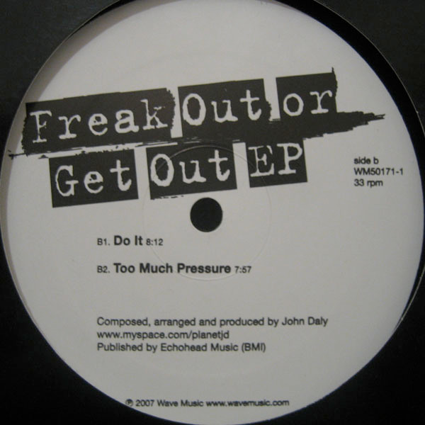 Freak Out Or Get Out EP