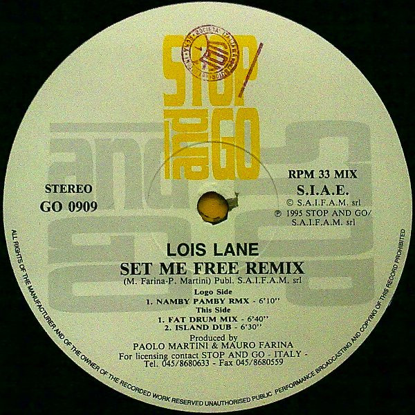 Lois Lane - Set Me Free (Remix), Electronic, Euro House, 1995 - Stop And Go, Italy, Vinyl 1x 12", 33 ⅓ RPM, Stereo