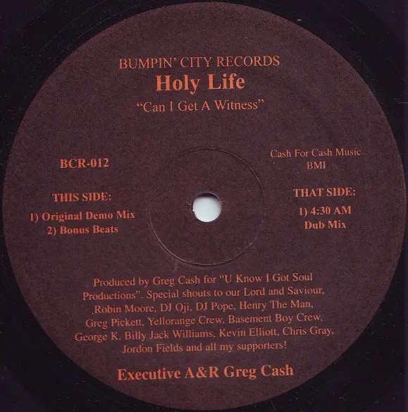 Holy Life - Can I Get A Witness, Electronic, House, 2000 - Bumpin' City Records, US, Vinyl 1x 12"