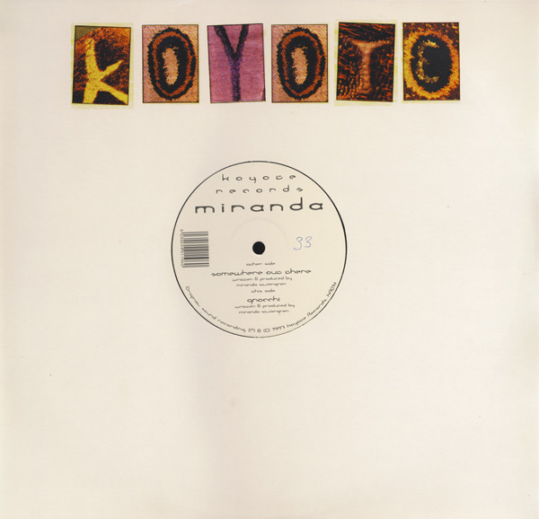 Miranda - Somewhere Out There / Gnocchi - 1997 - Goa Trance - Koyote Records (2) - Vinyl 1x 12", 33 ⅓ RPM
