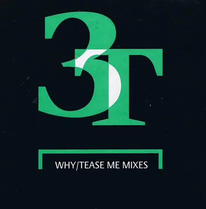 3T - Why / Tease Me, Electronic, Downtempo, House, 1996 - Epic, UK, Vinyl 1x 12", Promo