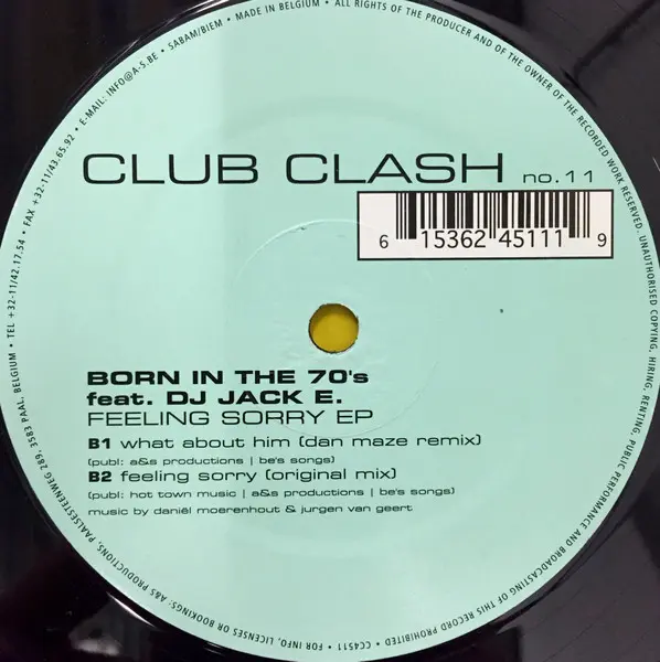 Born In The 70's Feat. DJ Jack E - Feeling Sorry EP, Electronic, Progressive House, 2000 - Club Clash, Belgium, Vinyl 1x 12",