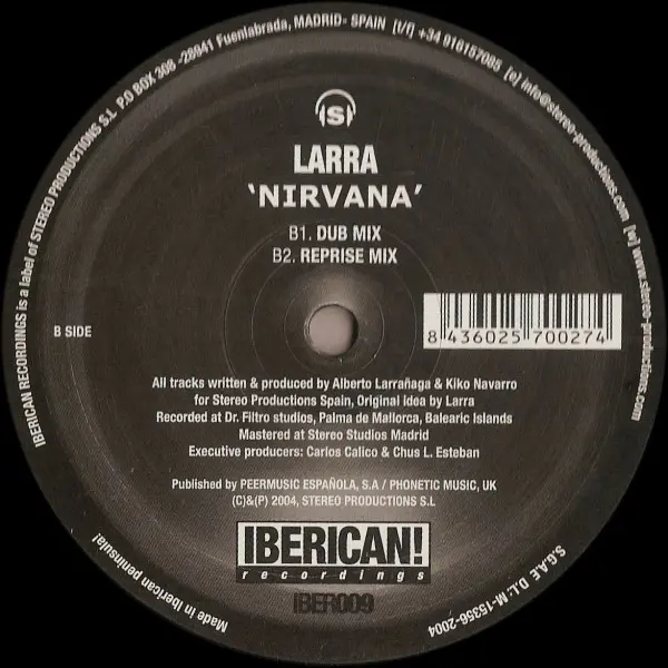 Larra - Nirvana, Electronic, House, Tribal House, 2004 - Iberican! Recordings, Spain, Vinyl 1x 12"