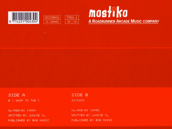 Junkie XL - B Y Whop To The Y / Siyncho, Electronic, Progressive Trance, Techno, 2001 - Mostiko, Belgium, Vinyl 1x 12"