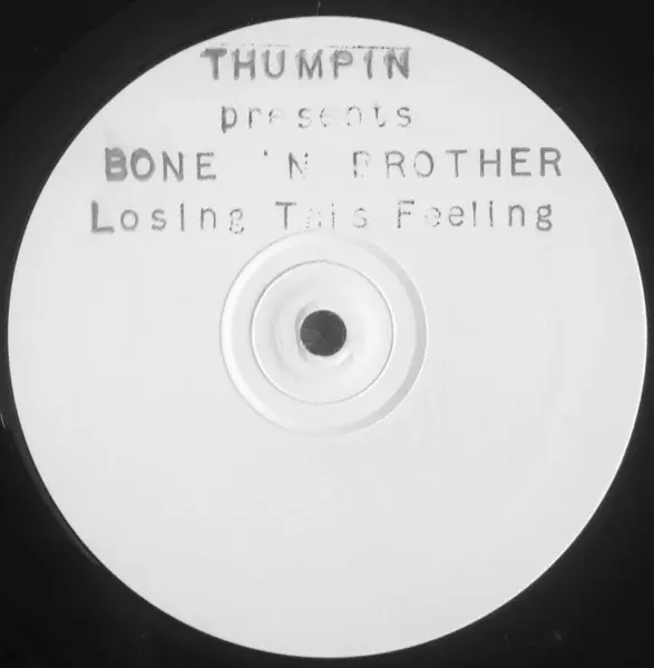 Bone 'n' Brothers - I'm Losing This Feeling, Electronic, House, 1996 - Thumpin Vinyl, UK, Vinyl 1x 12"