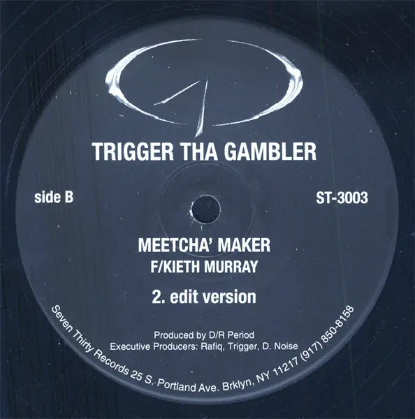 Trigger Tha Gambler - Meetcha' Maker, Hip Hop, 1998 - Seven Thirty Records, US, Vinyl 1x 12", 33 ⅓ RPM