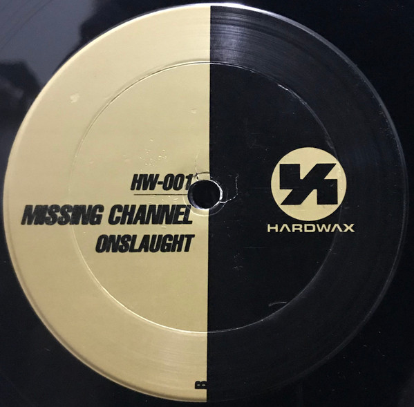 Missing Channel - Onslaught, Electronic, Hardcore, Techno, 1996 - Hardwax, US, Vinyl 1x 12", 45 RPM, Repress