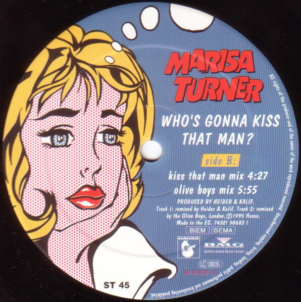 Marisa Turner - Who's Gonna Kiss That Man?, Electronic, Euro House, House, 1995 - Hansa, Germany, Vinyl 1x 12", 45 RPM, Maxi-