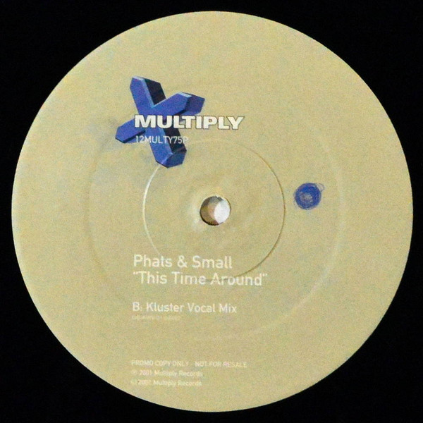 Phats & Small - This Time Around, Electronic, House, 2001 - Multiply Records, UK, Vinyl 1x 12", Promo