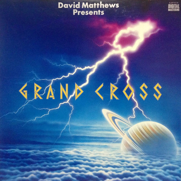 Dave Matthews (3) Presents Grand Cross - Grand Cross, Jazz, Latin, Fusion, Jazz-Funk, Latin Jazz, 1981 - Electric Bird, Japan