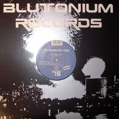 DJ Session One - Set Me Free, Electronic, Hard Trance, Hardstyle, 2004 - Blutonium Records, Germany, Vinyl 1x 12", 45 RPM