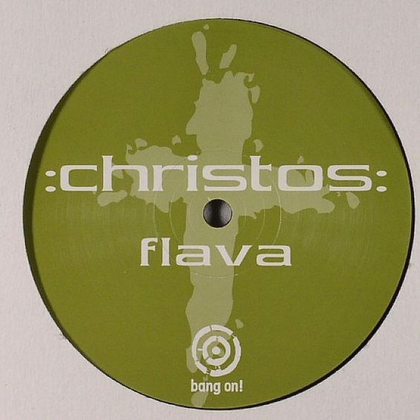 Christos Papathanasiou - Flava, Electronic, Trance, 2003 - Bang On!, Australia, Vinyl 1x 12"