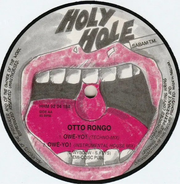 Ottorongo - Owé-Yo!, Electronic, New Beat, Techno, 1992 - Holy Hole Music, Belgium, Vinyl 1x 12", 45 RPM