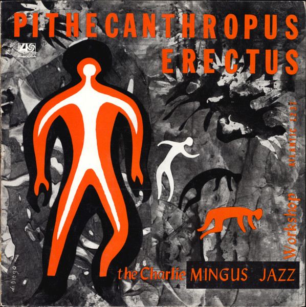 Charles Mingus Jazz Workshop / Charles Mingus - Pithecanthropus Erectus = 直立猿人, Jazz, Post Bop, Atlantic, Japan, Vinyl 1x LP,