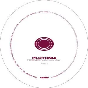 Plutonia - Forever, Electronic, Broken Beat, Techno, 2000 - Visions Inc, UK, Vinyl 1x 12", 45 RPM