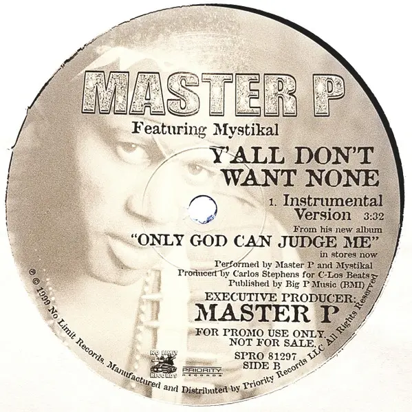 Master P - Y'all Don't Want None, Hip Hop, Bounce, Gangsta, 1999 - No Limit Records, US, Vinyl 1x 12", 33 ⅓ RPM, Single, Prom