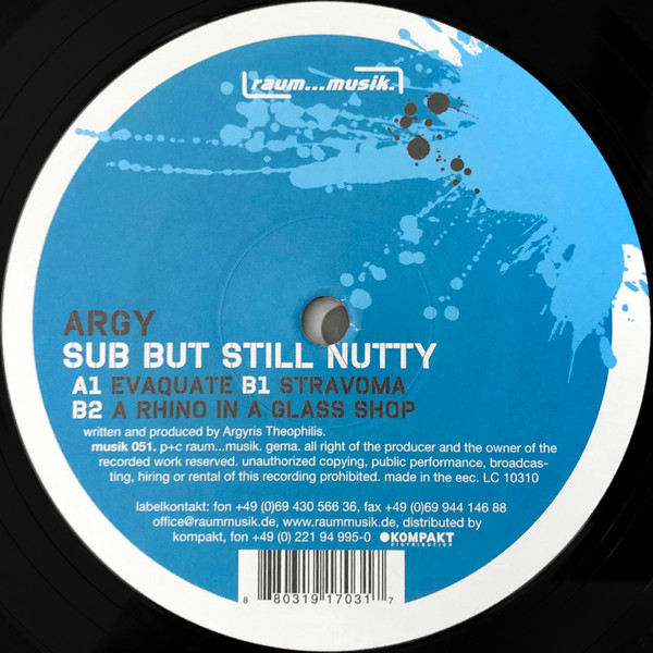 Argy - Sub But Still Nutty, Electronic, Minimal, Techno, 2005 - Raum...musik, Germany, Vinyl 1x 12", 33 ⅓ RPM, 45 RPM
