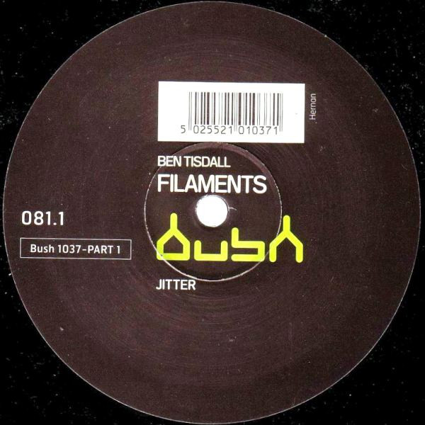 Ben Tisdall - Filaments Part 1, Electronic, Techno, 1997 - Bush, UK, Vinyl 1x 12"
