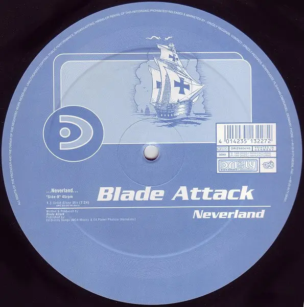 Blade Attack - Neverland, Electronic, Trance, 1999 - Drizzly Records, Germany, Vinyl 1x 12"