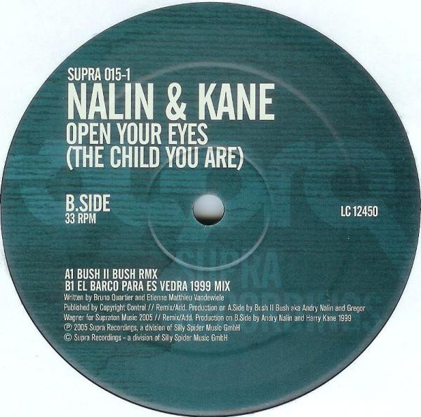 Nalin & Kane - Open Your Eyes (The Child You Are) (Part 1), Electronic, Progressive House, Trance, 2006 - Supra Recordings, G