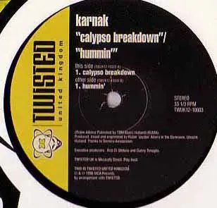 Karnak - Calypso Breakdown / Hummin', Electronic, House, Tech House, Tribal House, 1996 - Twisted United Kingdom, UK, Vinyl 1