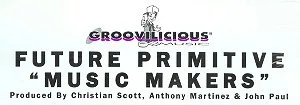 Album cover for Music Makers by Future Primitive (2)