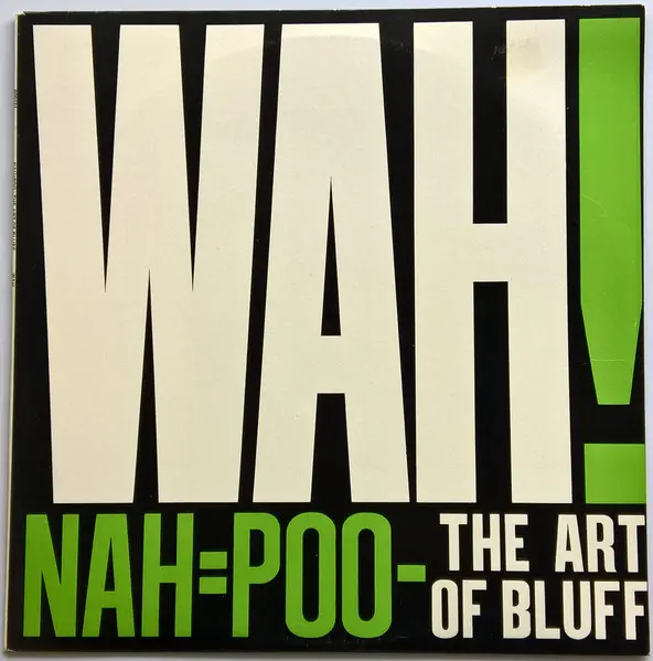 Nah=Poo - The Art Of Bluff