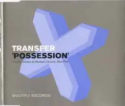 Transfer - Possession (Blue Print Remix), Electronic, Progressive Trance, 2001 - Multiply Records, UK, Vinyl 1x 12", Single S