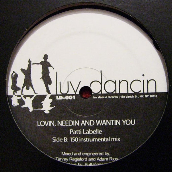 Patti Labelle - Lovin, Needin And Wantin You, Electronic, Deep House, 2007 - Luv Dancin Records, US, Vinyl 1x 12", Unofficial