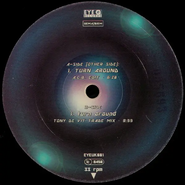Cygnus X - Turn Around, Electronic, Hard House, Trance, 1995 - Eye Q Records, Europe, Vinyl 1x 12"