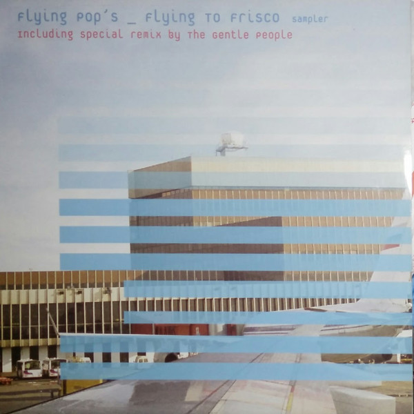 Flying To Frisco Sampler