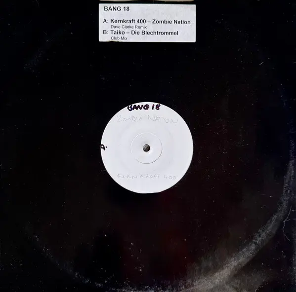 Zombie Nation / Taiko - Kernkraft 400 / Die Blechtrommel, Electronic, Techno, Trance, 2000 - Bang On!, Australia, Vinyl 1x 12