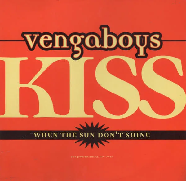 Kiss (When The Sun Don't Shine)