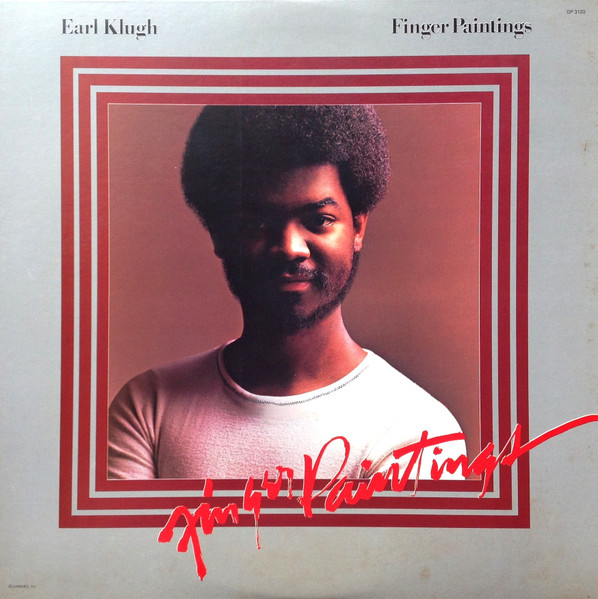 Earl Klugh = Earl Klugh - Finger Paintings = フィンガー・ペインテイング, Funk / Soul, Jazz, Contemporary Jazz, Jazz-Funk, 1977 - Blue Note