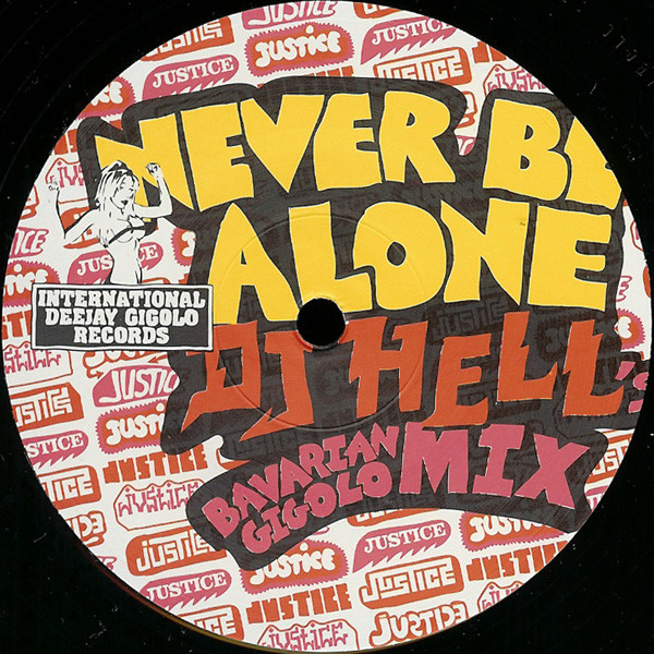 Justice (3) Vs Simian - Never Be Alone, Electronic, Electro House, 2004 - International Deejay Gigolo Records, Germany, Vinyl