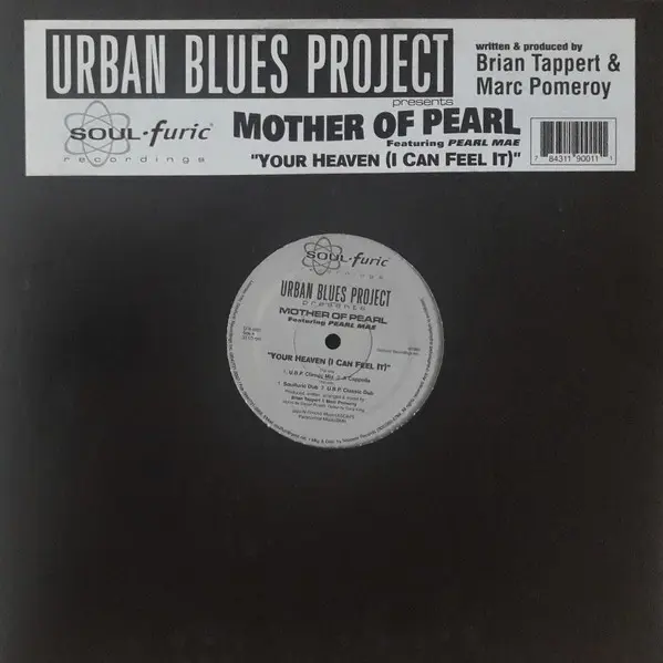 Urban Blues Project Presents Mother Of Pearl Featuring Pearl Mae - Your Heaven (I Can Feel It), Electronic, House, 1996 - Sou