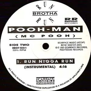 Pooh-Man - Run Brotha Run, Hip Hop, Gangsta, 1993 - Righteous Records, Scarface Records, US, Vinyl 1x 12", 33 ⅓ RPM