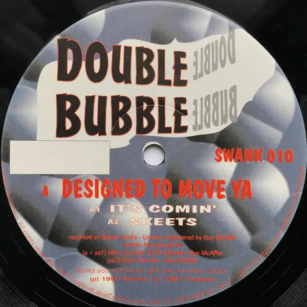 Double Bubble - Designed To Move Ya, Electronic, Acid, Progressive House, Techno, Trance, 1997 - Swank, UK, Vinyl 1x 12", Sin