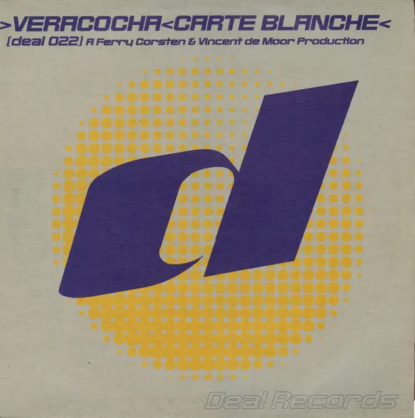 Veracocha - Carte Blanche, Electronic, Trance, 1999 - Deal Records, Netherlands, Vinyl 1x 12", 45 RPM