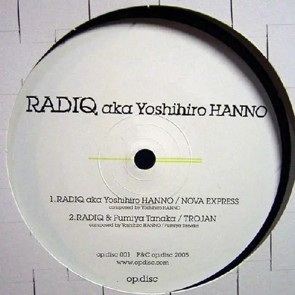 Fumiya Tanaka & RADIQ - Fumiya Tanaka / RADIQ, Electronic, Glitch, Minimal, Techno, 2005 - op.disc, Japan, Vinyl 1x 12", 45 R