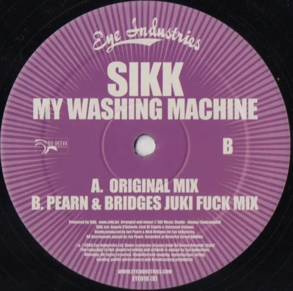 Sikk - My Washing Machine, Electronic, House, 2006 - Eye Industries, UK, Vinyl 1x 12", 45 RPM