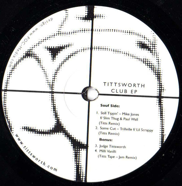 Tittsworth - Club EP, Electronic, Hip Hop, Breakbeat, Ghetto, 2005 - Not On Label (Tittsworth Self-released), US, Vinyl 1x 12